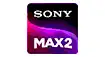 Sony Max 2